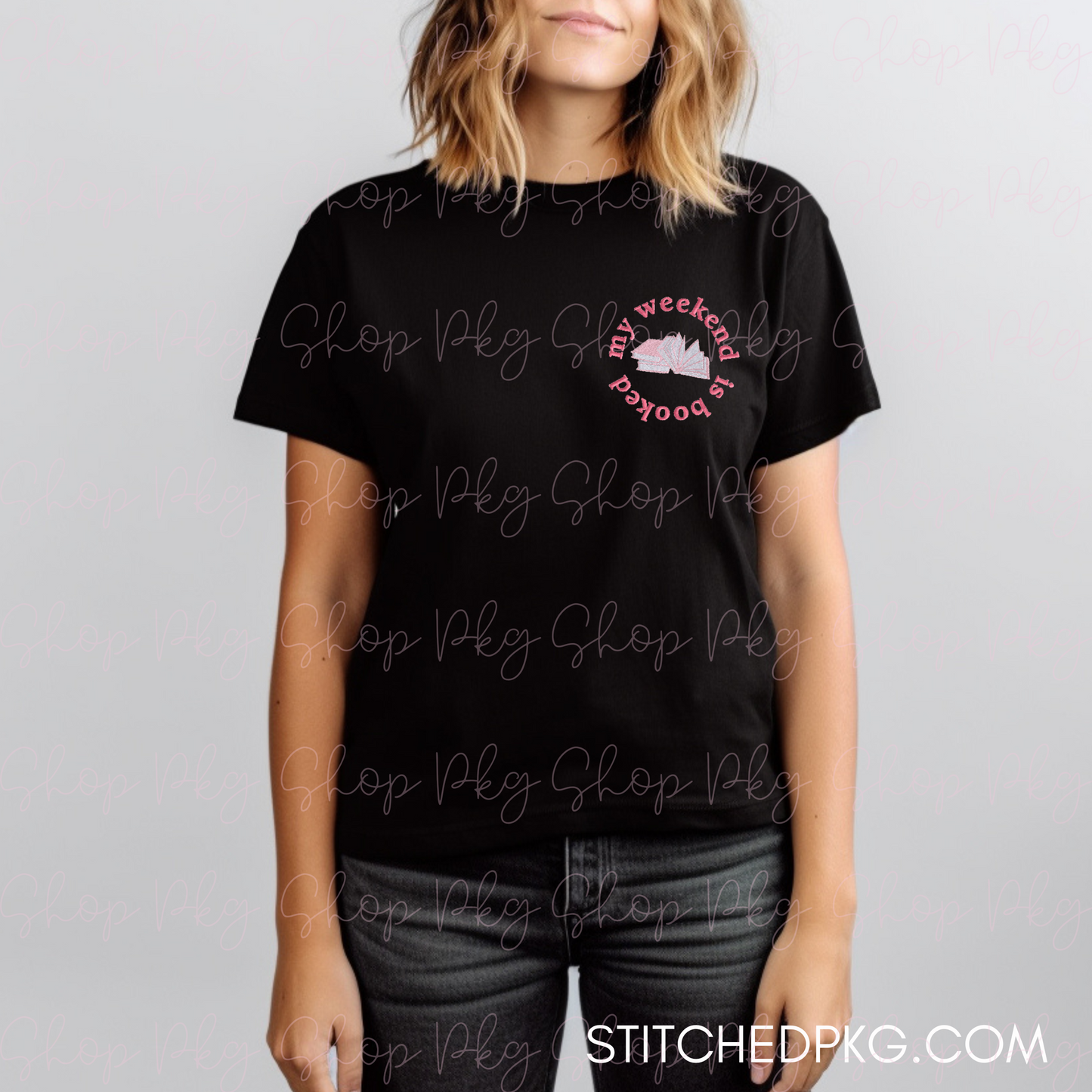 My Weekend is Booked Embroidered Tee