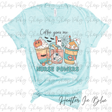 Load image into Gallery viewer, Coffee Gives Me Nursing Powers Tee
