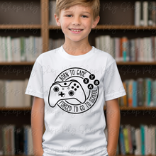Load image into Gallery viewer, Born to Game Forced to go to School Graphic Tee
