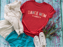Load image into Gallery viewer, Dance Mom Vibes Graphic Tee
