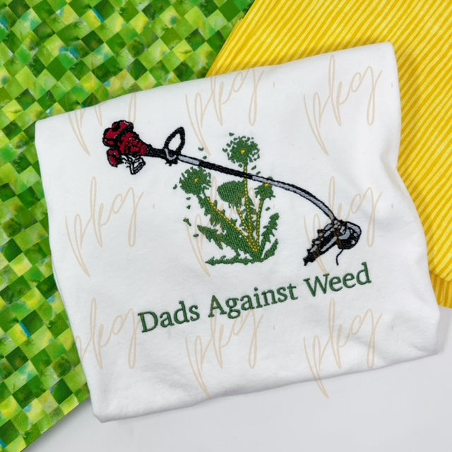 Dads Against Weed Embroidered Shirt