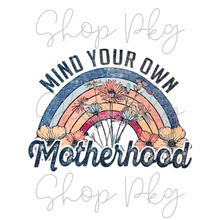 Load image into Gallery viewer, Mind Your Own Motherhood Rainbow
