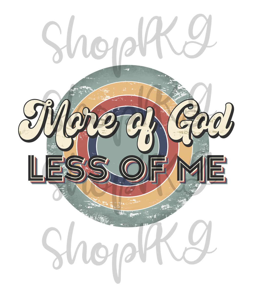 More of God Less of Me Distressed Circle