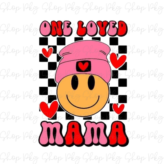 One Loved Mama Smiley