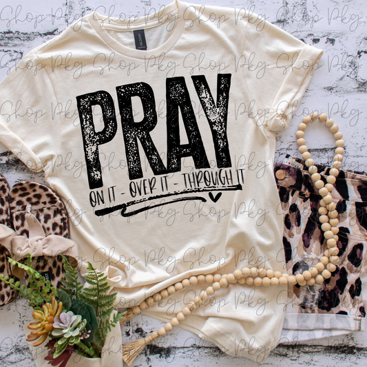 Pray on It Pray Over It Graphic Top