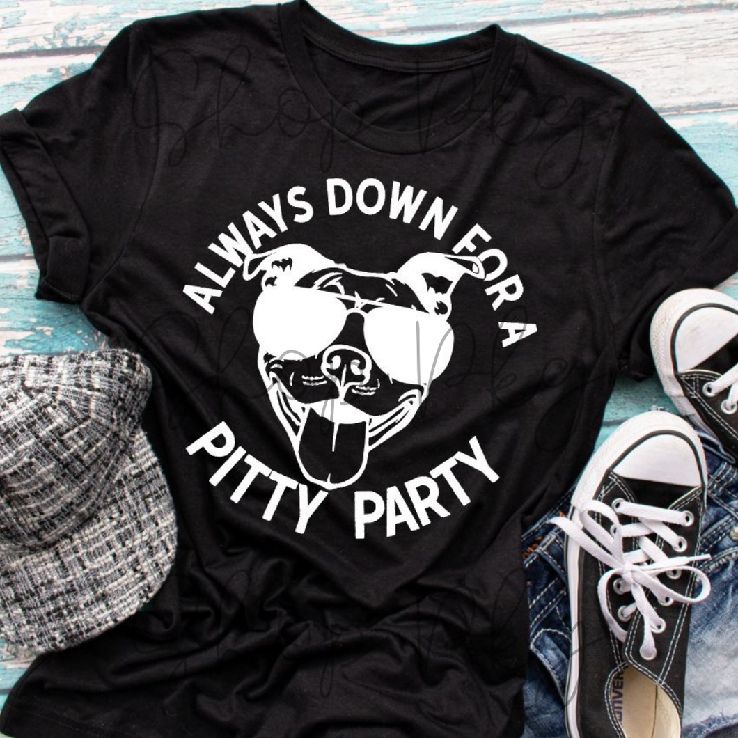 Always Down for a Pitty Party Print