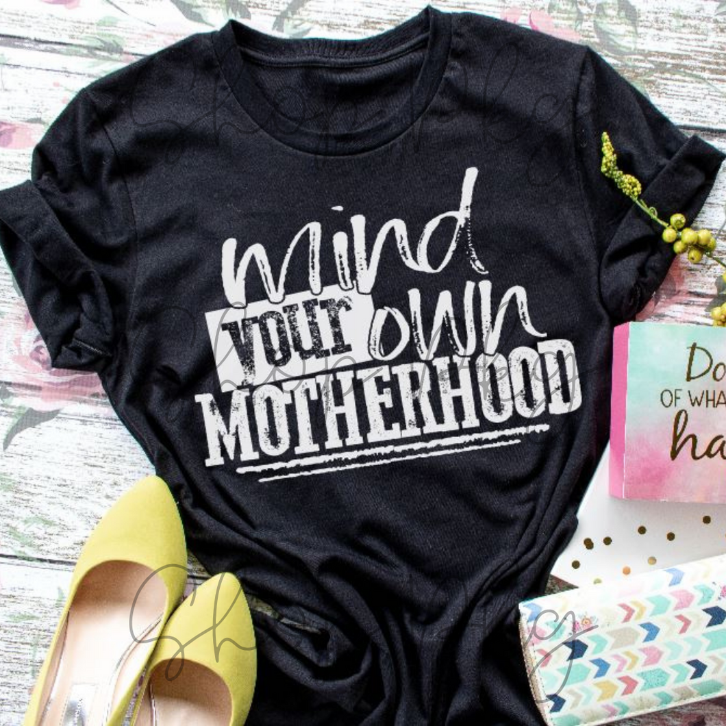 Mind Your Own Motherhood Print