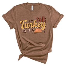 Load image into Gallery viewer, Talk Turkey to Me Graphic Tee
